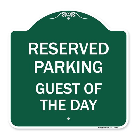 Signmission Designer Series Sign-Guest of Day, Green & White Aluminum Sign, 18" x 18", GW-1818-23931 A-DES-GW-1818-23931